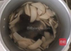 杏鲍菇黑木耳汤的做法图解4